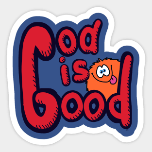 god is good Sticker